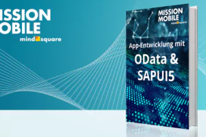 Unser E-Book zum Thema App-Entwicklung mit OData & SAPUI5