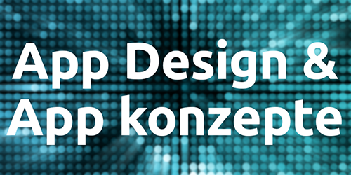 App Design und App Konzepte