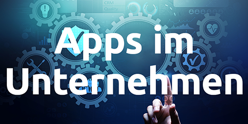 Apps im Unternehmen