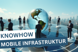 Mobile Infrastruktur