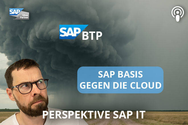 SAP Basis gegen die Cloud | Perspektive SAP IT – Juni 2025