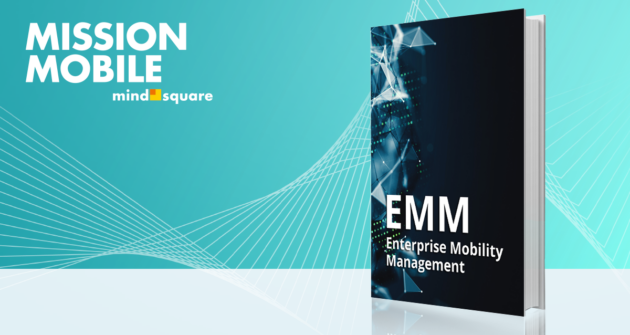 Unser E-Book zum Thema EMM Enterprise Mobility Management